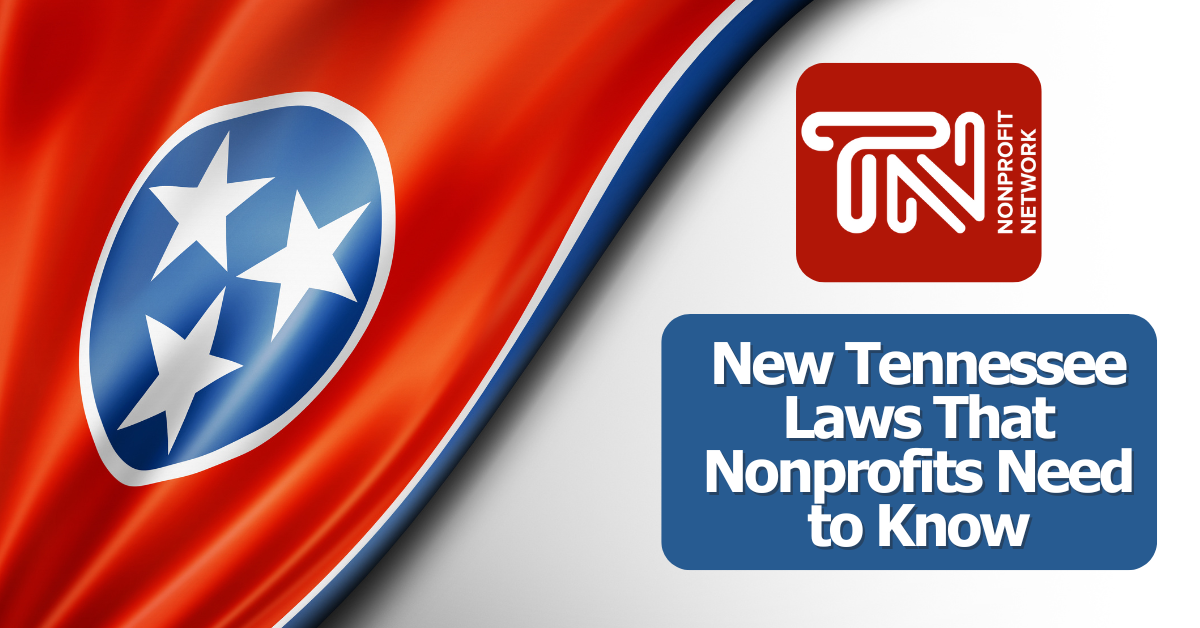 New Tennessee Laws That Nonprofits Need to Know Tennessee Nonprofit