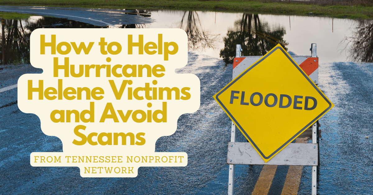 How To Help Hurricane Helene Victims And Avoid Scams - Tennessee ...